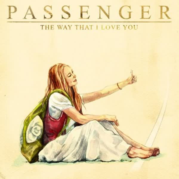 Download new music Passenger – The Way That I Love You