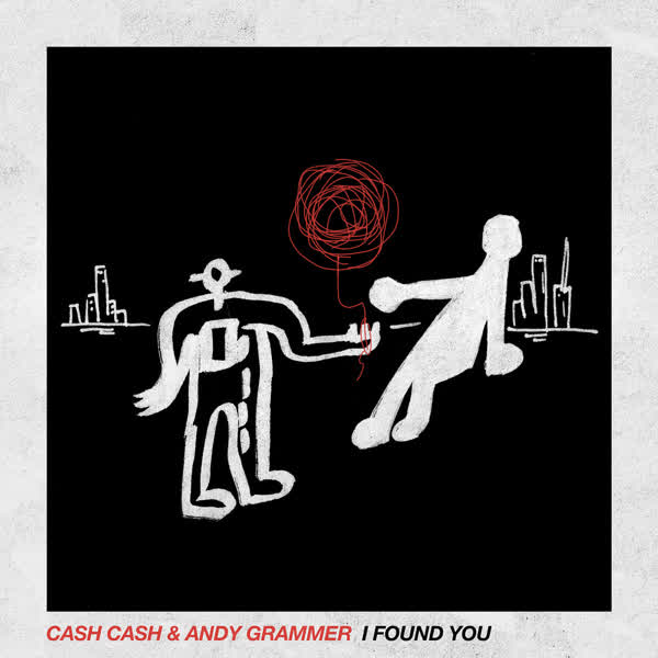 دانلود آهنگ جدید Cash Cash بنام I Found You (Ft Andy Grammer) با کیفیت بالا