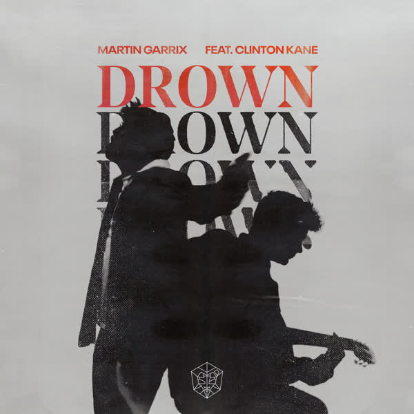دانلود آهنگ جدید Martin Garrix بنام Drown (Ft Clinton Kane) با کیفیت بالا