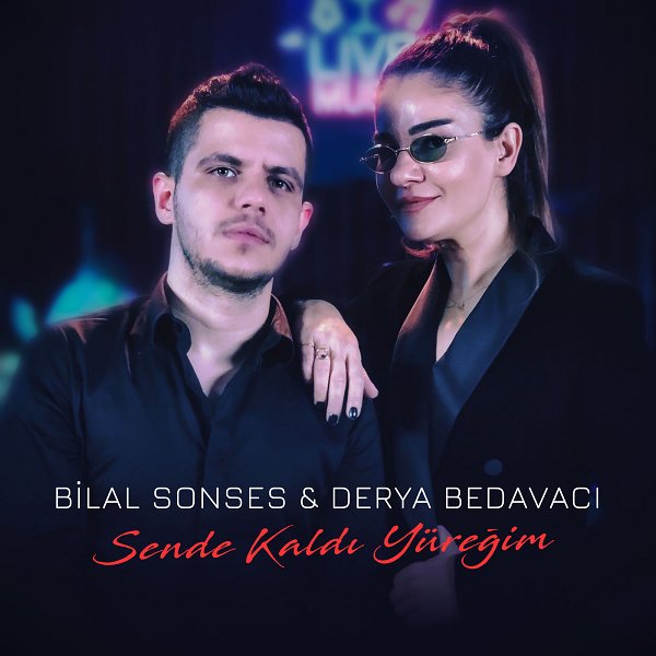دانلود آهنگ جدید Bilal Sonses & Derya Bedavacı به نام Sende Kaldı Yuregim