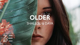 Shallou, Daya – Older