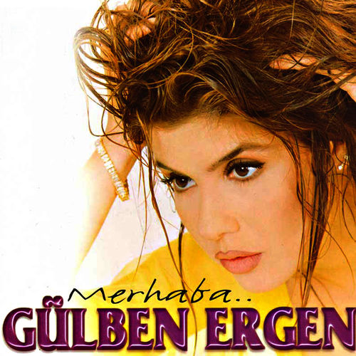 دانلود آلبوم گولبن ارگن Gulben Ergen – Merhaba full album Gulben Ergen Gulben Ergen – Merhaba