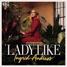 دانلود آهنگ جدید Ingrid Andress بنام Lady Like با کیفیت بالا