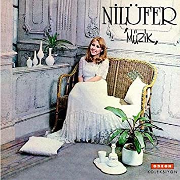 Nilufer full album Nilufer – Muzik