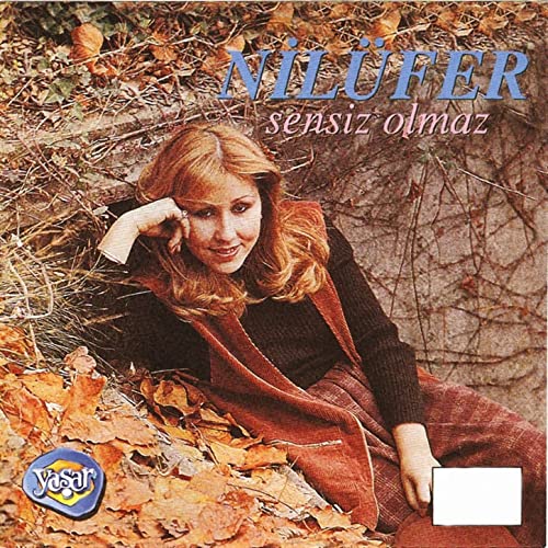 Nilufer full album Nilufer – Sensiz Olmaz