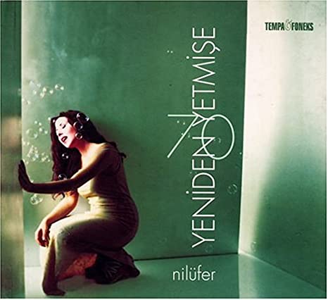 Nilufer full album Nilufer – Yeniden Yetmise