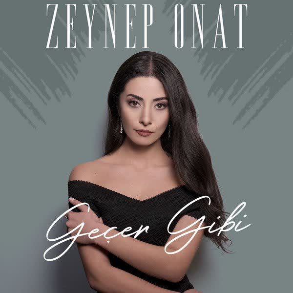 دانلود آهنگ جدید Zeynep Onat بنام Gecer Gibi با کیفیت بالا
