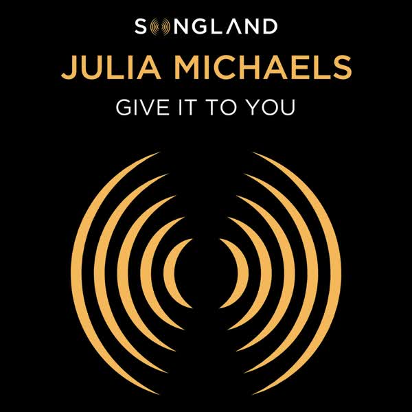 Download New Music Julia Michaels Give It To You (From Songland)