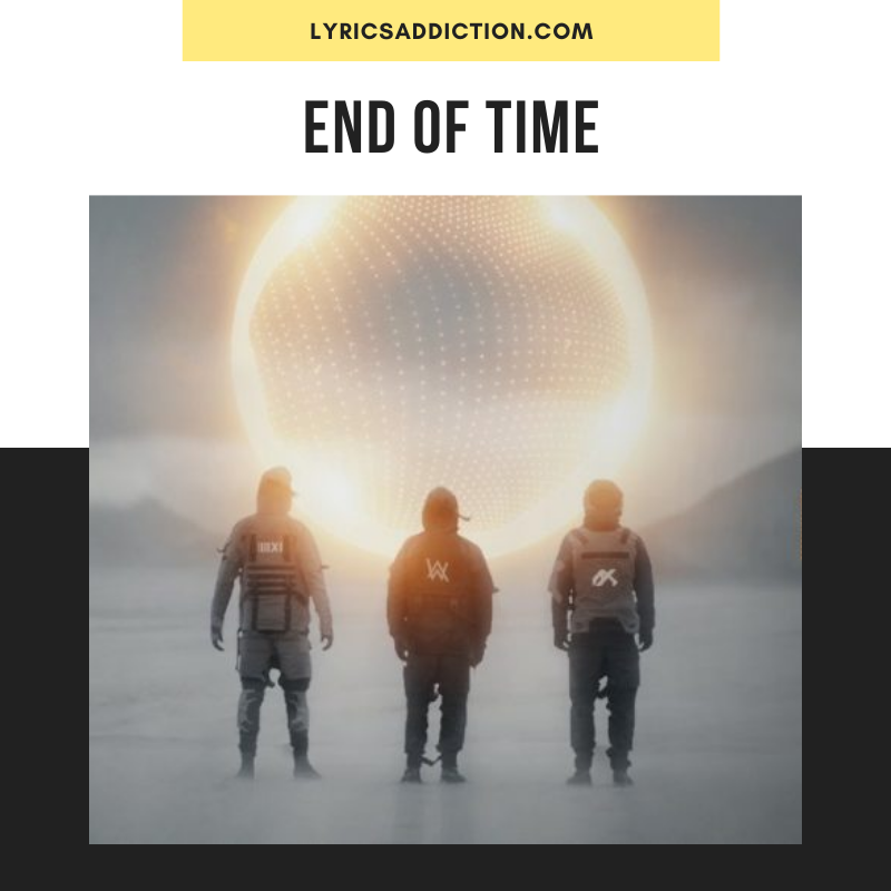 End of Time (2020) Alan Walker